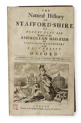 NATURAL HISTORY  PLOT, ROBERT. The Natural History of Stafford-Shire.  1686